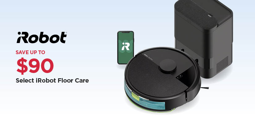 Save Up To $60 Select iRobot Floor Care