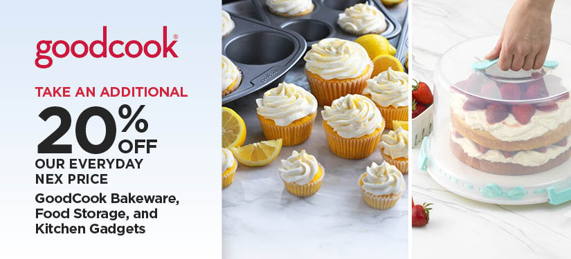 Take An Additional 20% Off Our Everyday NEX Price goodcook Bakeware, Food Storage, and Kitchen Gadgets