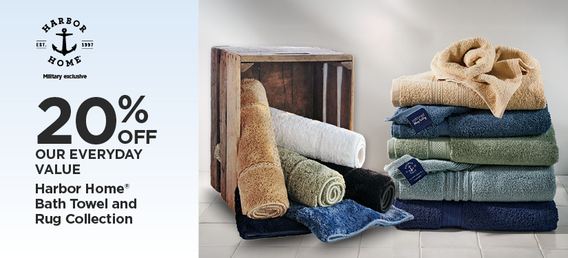 20% Off Our Everyday Value Harbor Home® Bath Towel and Rug Collection