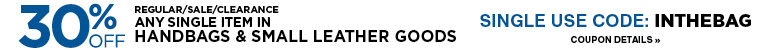 SAVE 30% OFF ANY HANDBAG OR SMALL LEATHER GOODS ITEM WITH COUPON CODE INTHEBAG