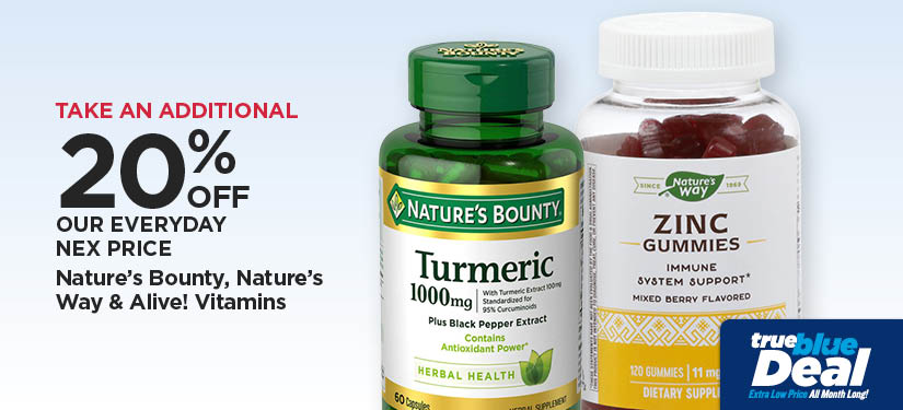 Take An Additional 20% Off Our Everyday NEX Price Nature's Bounty, Nature's Way & Alive! Vitamins