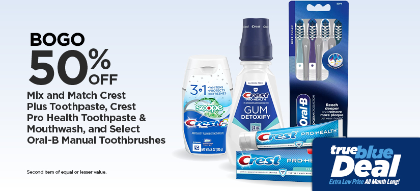 BOGO 50% Mix and Match Crest Plus Toothpaste, Crest Pro Health Toothpaste & Mouthwash, and Select Oral-B Manual Toothbrushes
