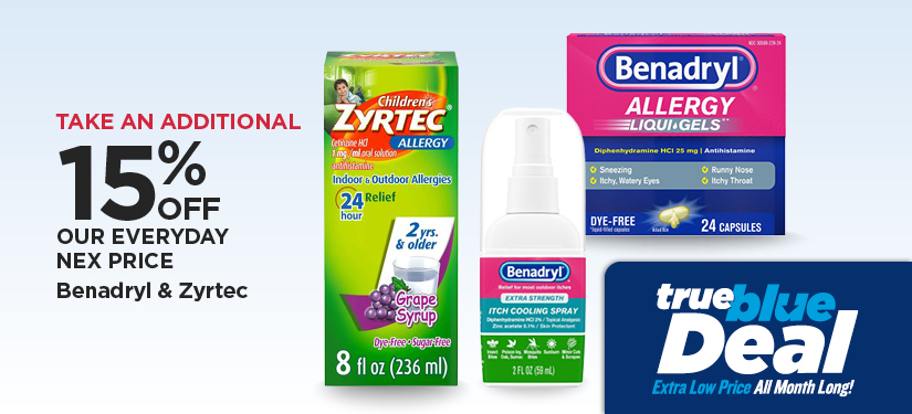 Take An Additional 15% Off Our Everyday NEX Price Benadryl & Zyrtec