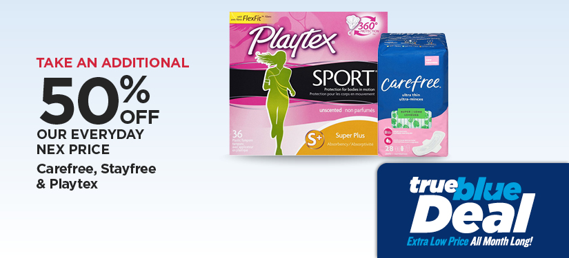 Take An Additional 50% Off Our Everyday NEX Price Carefree, Stayfree & Playtex