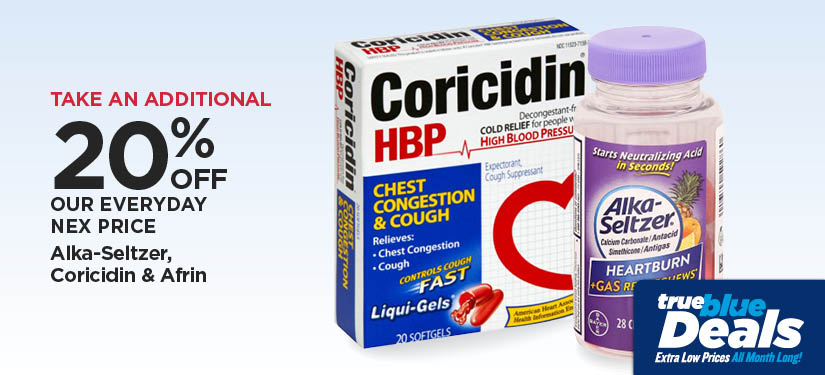 Take An Additional 20% Off Our Everyday NEX Price Alka-Seltzer, Coricidin & Afrin