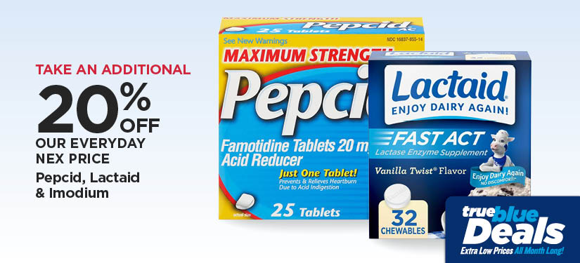 Take An Additional 20% Off Our Everyday NEX Price Pepcid, Lactaid & Imodium