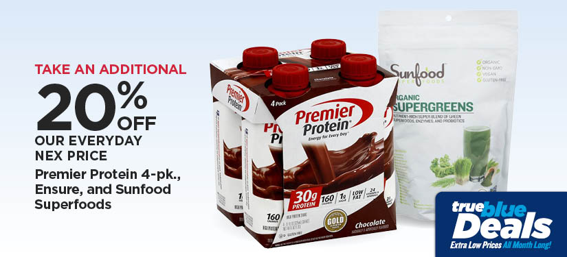 Take An Additional 20% Off Our Everyday NEX Price Premier Protein 4-pk., Ensure & Sunfood Superfoods