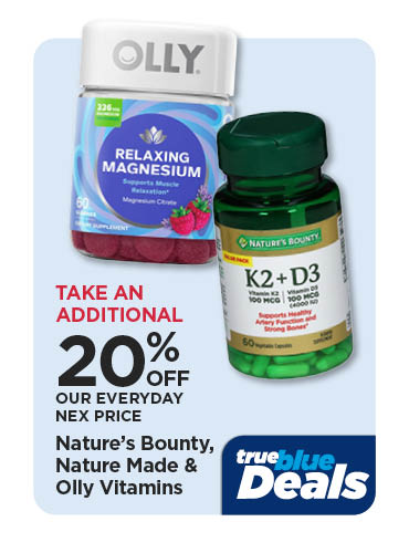 Take An Additional 20% Off Our Everyday NEX Price Nature's Bounty, Nature Made & Olly Vitamins