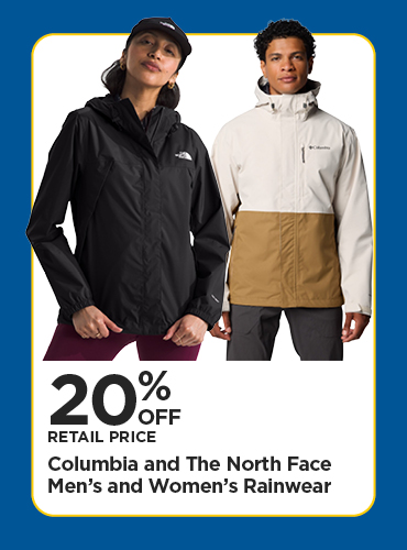 20% Off Retail Price Columbia and The North Face Men's and Women's Rainwear