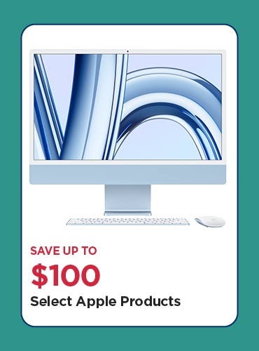 Save Up To $100 Select Apple Products