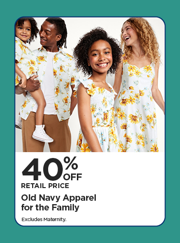 40% Off Retail Price Old Navy Apparel for the Family