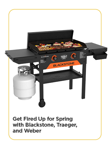 Get Fired Up for Spring with Blackstone, Traeger, and Weber