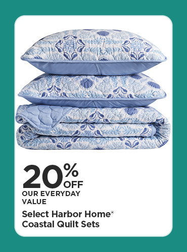 Take An Extra 20% Off Our Everyday Value Select Harbor Home Coastal Quilt Sets