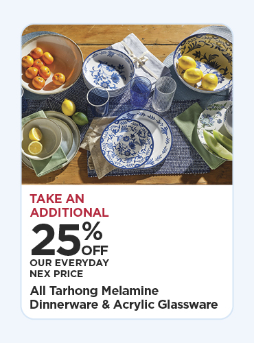 25% OFF All Tarhong Melamine Dinnerware & Acrylic Glassware