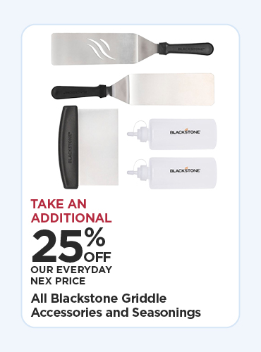 Take an Additional 25% off All Blackstone Griddle Accessories and Seasonings