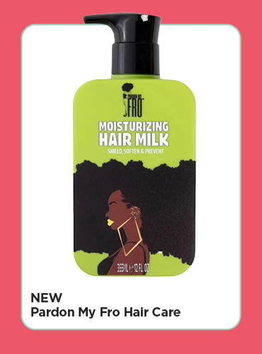 New! Pardon My Fro Hair Care