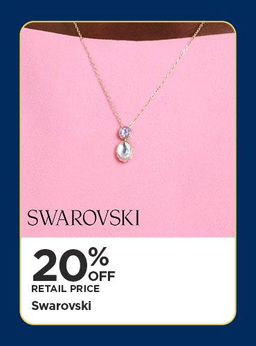 20% Off Retail Price Swarovski