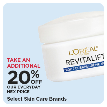 Take An Additional 20% Off Our Everyday NEX Price Select Skin Care Brands