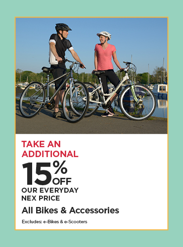 Take An Additional 15% Off Our Everyday NEX Price All Bikes & Accessories