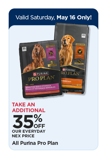 Take an Additional 35% Off Our Everyday NEX Price All Purina Pro Plan