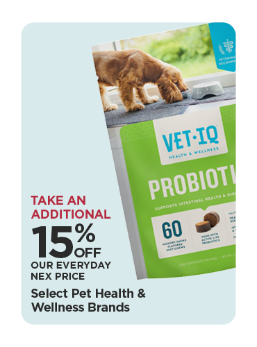 Take An Additional 15% Off Our Everyday NEX Price Select Pet Health & Wellness Brands
