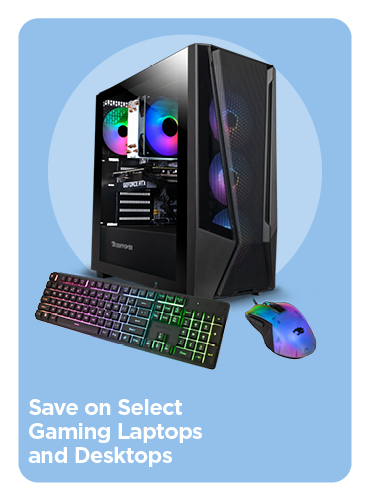Save on Select Gaming Laptops & Desktops