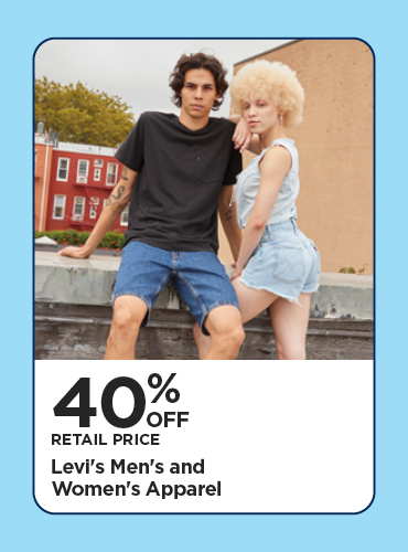 40% Off Retail Price Levi's Men's and Women's Apparel