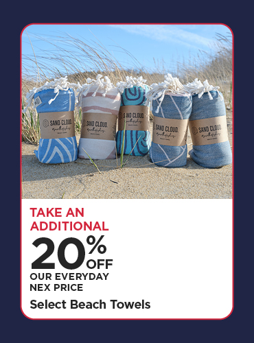 Take An Additional 20% Off Our Everyday NEX Price Select Beach Towels