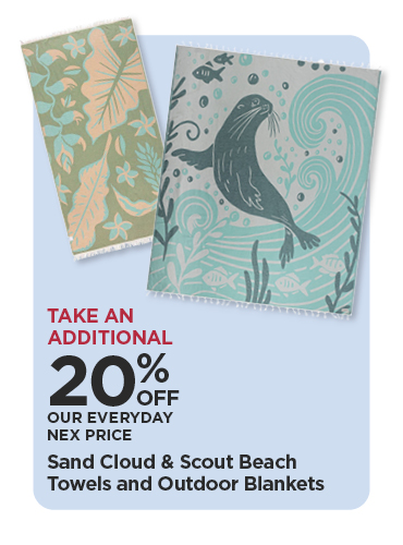 Take An Additional 20% Off Our Everyday NEX Price Sand Cloud and Scout Beach Towels and Outdoor Blankets