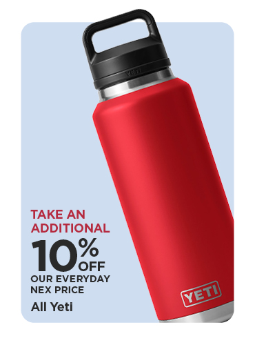 Take An Additional 10% Off Our Everyday NEX Price All Yeti