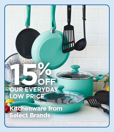 15% Off Everday Low Price Kitchenware from Select Brands