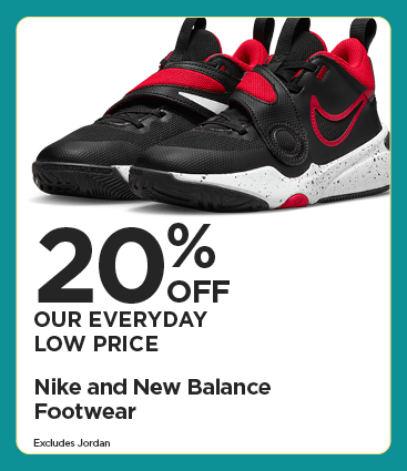 20% Off Everyday Low Price Nike and New Balance Footwear