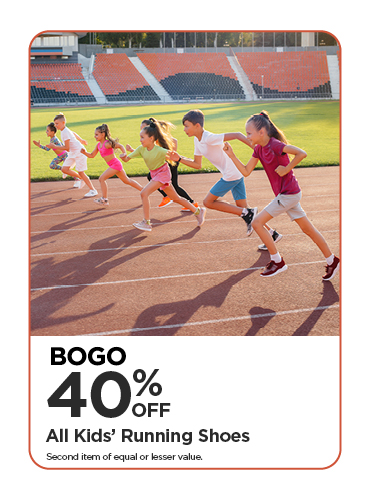 BOGO 40% All Kids' Running Shoes