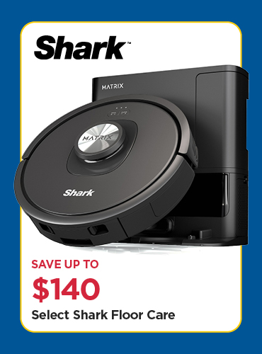 Save Up To $140 Select Shark Floor Care