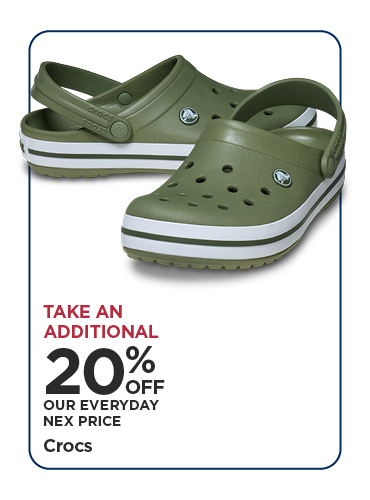Take An Additional 20% Off Our Everyday NEX Price Crocs