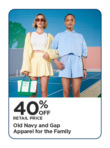 40% Off Retail Price Old Navy and Gap Apparel for the Family