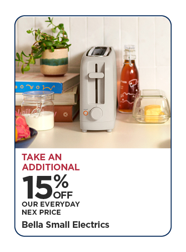 Take An Additional 15% Off Our Everyday NEX Price Bella Small Electrics