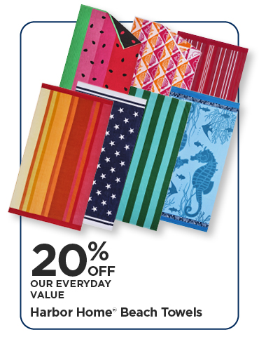 20% Off Our Everyday Value Harbor Home® Beach Towels