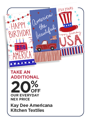 Take An Additional 20% Off Our Everyday NEX Price Kay Dee Americana Kitchen Textiles