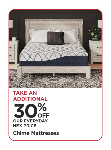 Take An Additional 30% Off Our Everyday NEX Price Chime Mattresses