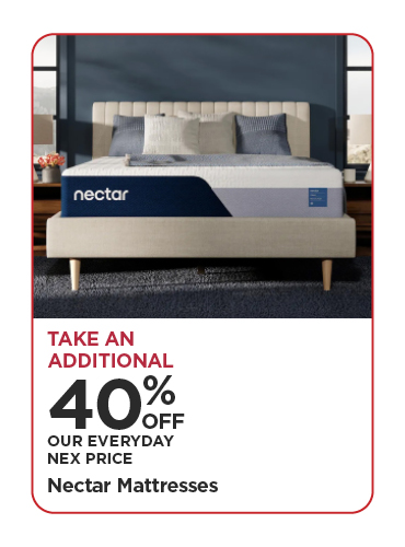 Take An Additional 40% Off Our Everyday NEX Price Nectar Mattresses