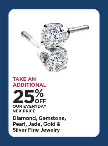 Take An Additional 25% Off Our Everyday NEX Price Diamond, Gemstone, Pearl, Jade, Gold & Silver Fine Jewelry