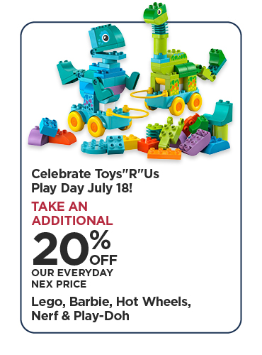 Take An Additional 20% Off Our Everyday NEX Price Celebrate Play Day July 18th - Lego, Barbie, Hot Wheels, Nerf & Play-Doh