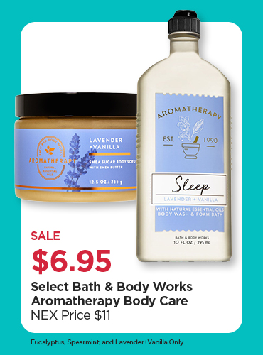 $6.95 Bath & Body Works Select Aromatherapy Body Care