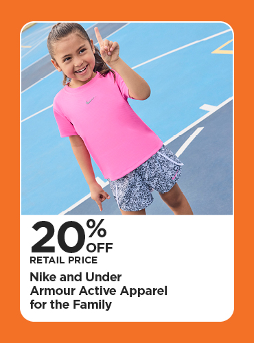 20% Off Retail Price Nike and Under Armour Active Apparel for the Family