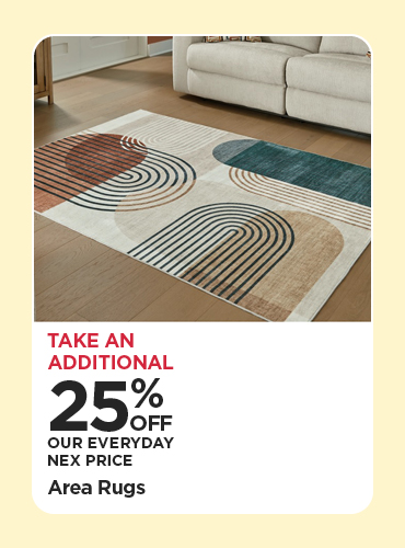 Take An Additional 25% Off Our Everyday NEX Price Area Rugs
