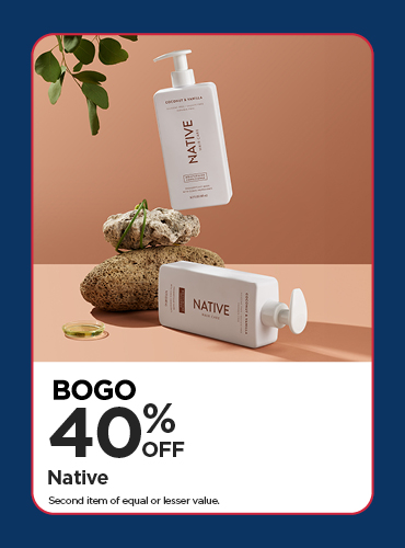 BOGO 40% Native