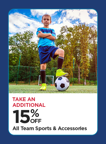Take An Additional 15% All Team Sports & Accessories