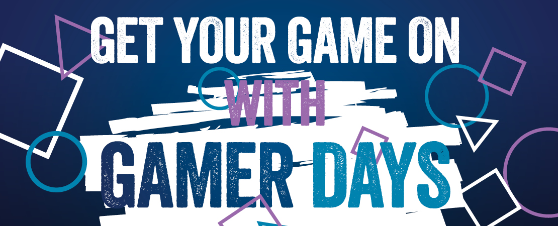 Gamer Days