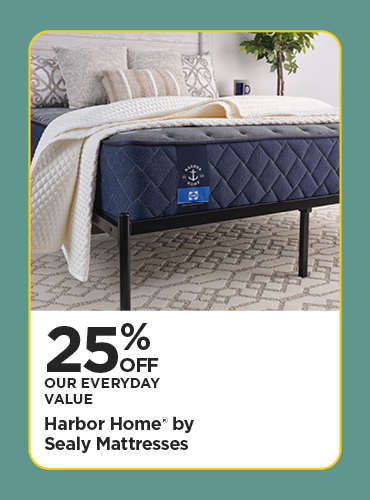 25% Off Our Everyday Value Harbor Home® by Sealy Mattresses